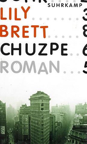 Brett, Chuzpe.