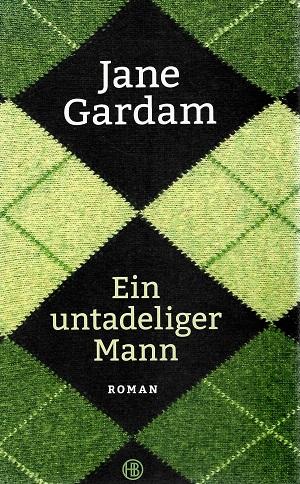 Gardam, Ein untadeliger Mann.