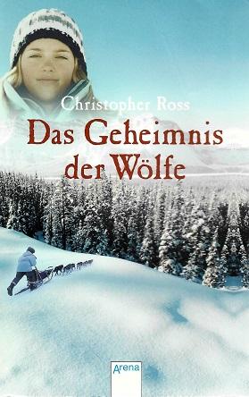 Ross, Das Geheimnis der Wölfe.