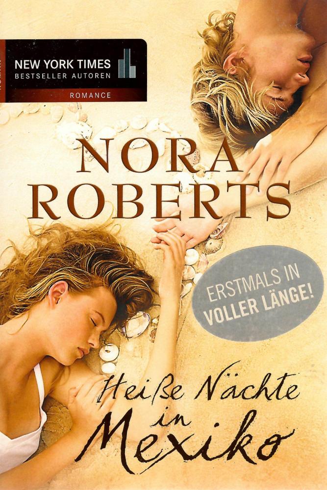 Roberts, Heisse Nächte in Mexico.