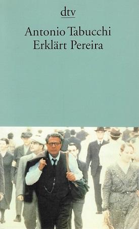 Tabucchi, Erklärt Pereira.