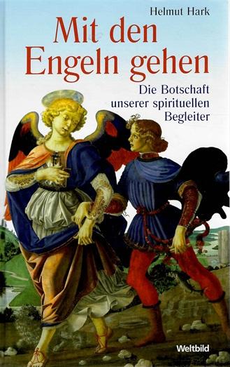 Hark, Mit den Engeln gehen.