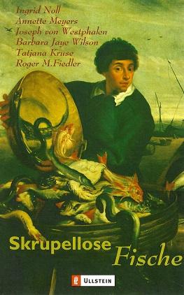 Noll, Skrupellose Fische.