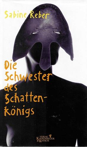 Reber, Die Schwester des Schattenkönigs.