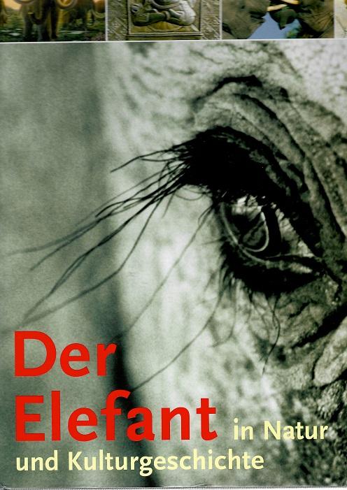 Gröning, Der Elefant in Natur und Kulturgeschichte.