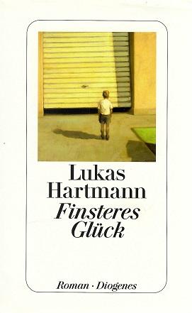 Hartmann, Finsteres Glück.