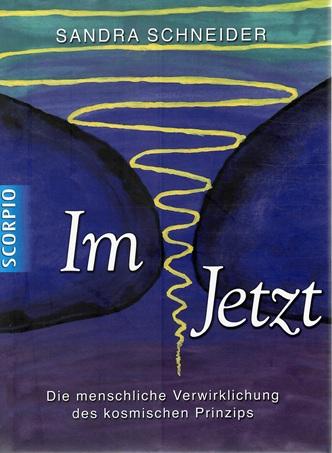Schneider, Im Jetzt.