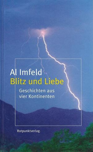 Imfeld, Blitz und Liebe.