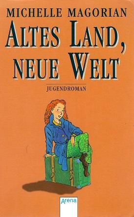 Magorian, Altes Land, neue Welt.
