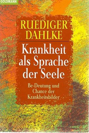 Dahlke, Krankheit als Sprache der Seele.