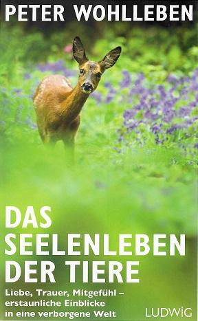Wohlleben, Das Seelenleben der Tiere.