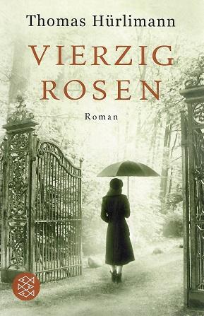 Hürlimann, Vierzig Rosen.