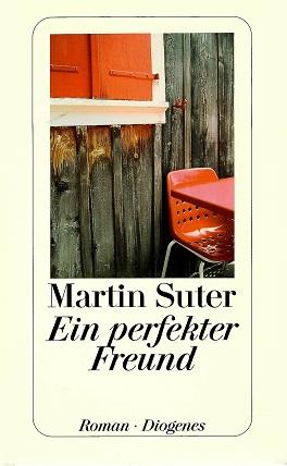 Suter, Ein perfekter Freund.