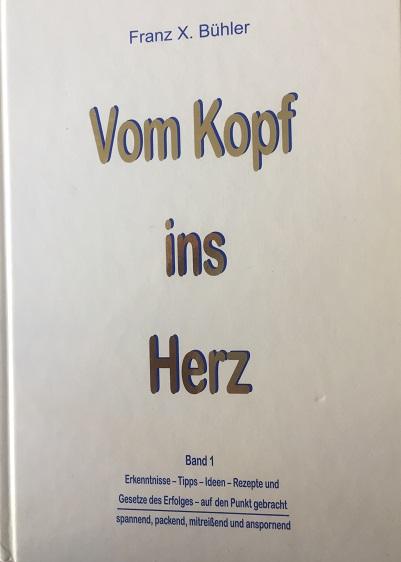 Bühler, Vom Kopf ins Herz.