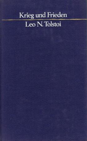 Tolstoi N., Krieg und Frieden.