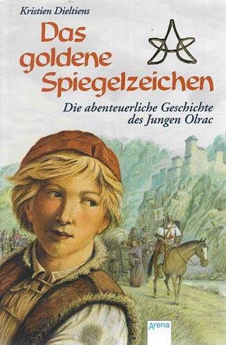 Dieltiens, Das goldene Spiegelzeichen.