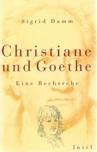 Damm, Christiane und Goethe.