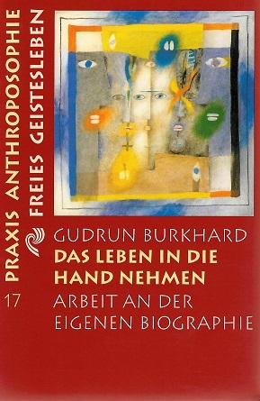 Burkhard, Das Leben in die Hand nehmen.