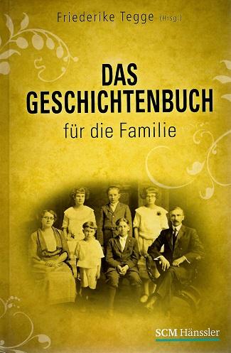 Tegge, Das Geschichtenbuch für die Familie.