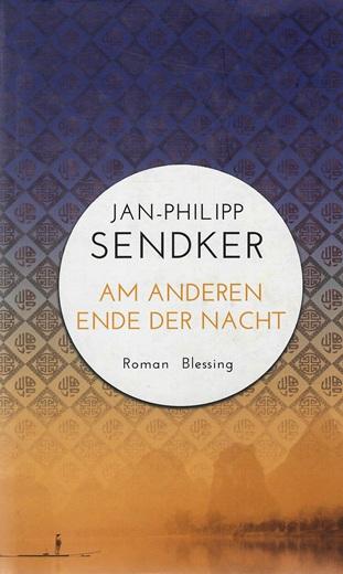 Sendker, Am anderen Ende der Nacht.