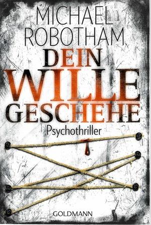 Robotham, Dein Wille geschehe.