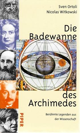 Ortoli/Witkowski, Die Badewanne des Archimedes.