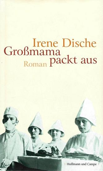 Dische, Grossmama packt aus.