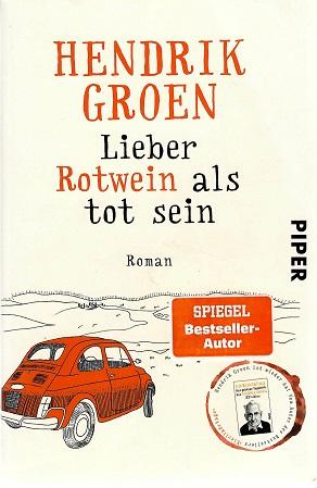 Groen, Lieber Rotwein als tot sein.