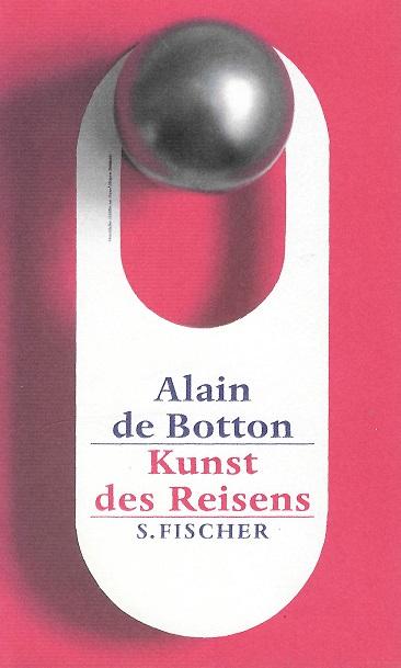 De Botton, Kunst des Reisens.