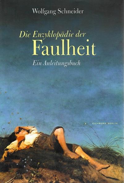 Schneider, Die Enzyklopädie der Faulheit.