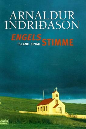 Indriðason, Engelsstimme.