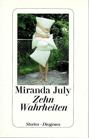 July, Zehn Wahrheiten.