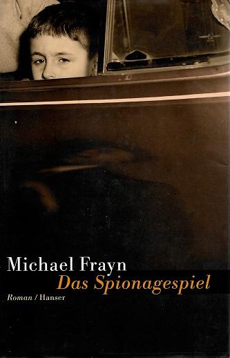 Frayn, Das Spionagespiel.