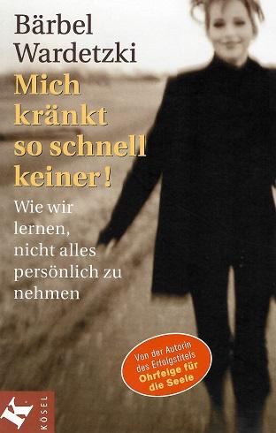 Wardetzki, Mich kränkt so schnell keiner.