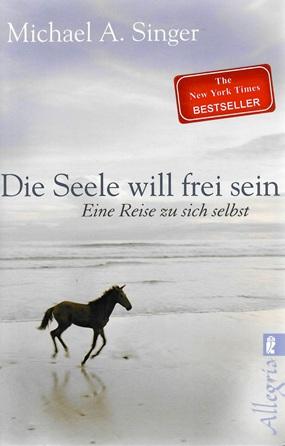 Singer, Die Seele will frei sein.
