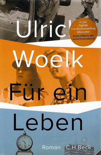 Woelk, Für ein Leben.