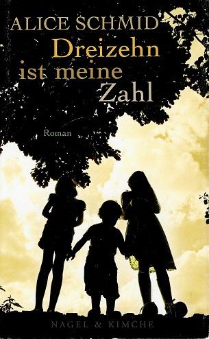 Schmid, Dreizehn ist meine Zahl.