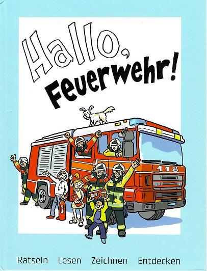 Bünzli, Hallo, Feuerwehr.
