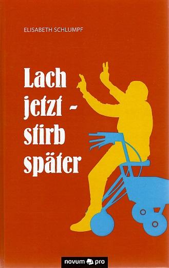 Schlumpf, Lach jetzt - stirb später.
