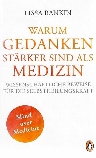 Rankin, Warum Gedanken stärker sind als Medizin.