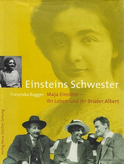 Rogger, Einsteins Schwester.