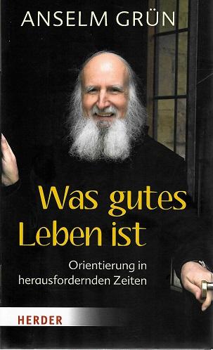 Grün, Was gutes Leben ist.