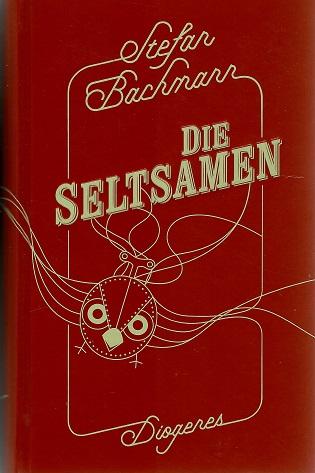 Bachmann, Die Seltsamen.