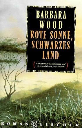 Wood, Rote Sonne, schwarzes Land.