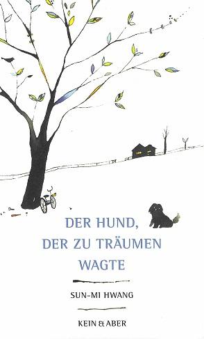 Hwang, Der Hund der zu Träumen wagte.