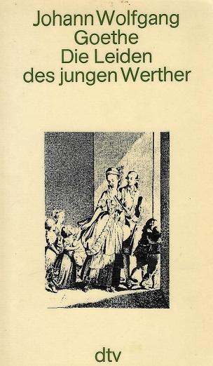 Goethe, Die Leiden des jungen Werther.