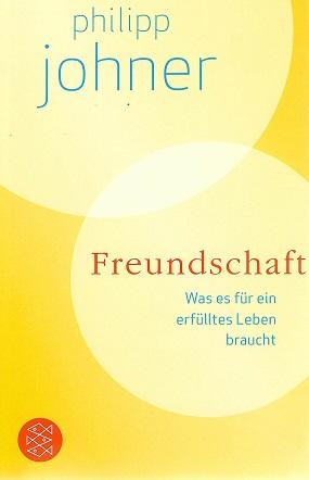 Johner, Freundschaft.