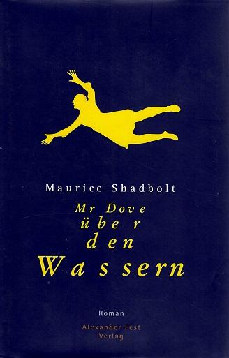 Shadbolt, Mr Dove über den Wassern.