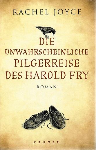 Joyce, Die unwahrscheinliche Pilgerreise des Harold Fry.