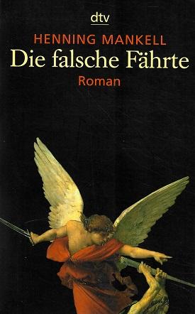 Mankell, Die falsche Fährte.